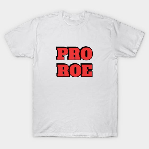 Pro Roe 1973 Abortion Rights T-Shirt by InspireMe